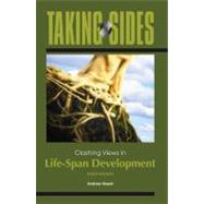 Taking Sides : Clashing Views in Life-Span Development 9780078049958