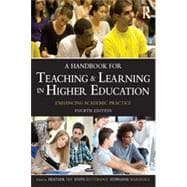A Handbook for Teaching and Learning in Higher Education: Enhancing Academic Practice 9780415709958