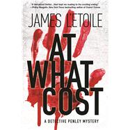 At What Cost A Detective Penley Mystery 9781629539959