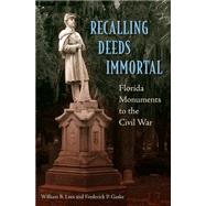 Recalling Deeds Immortal 9780813049960