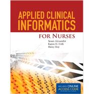 Applied Clinical Informatics for Nurses 9781284049961