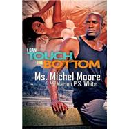 I Can Touch the Bottom 9781622869961