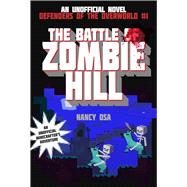 The Battle of Zombie Hill: Defenders of the Overworld #1 9781634509961