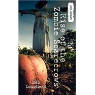 Rise of the Zombie Scarecrows 9781459809963