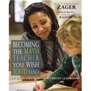 Becoming the Math Teacher You Wish You'd Had 9781571109965