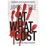 At What Cost A Detective Penley Mystery 9781629539966