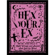 Hex Your Ex 9781507209967