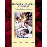 Financial & Managerial Accounting: A Basis for Business Decisions with Revised Student CD-ROM , NetTutor & PowerWeb Package 9780072839968