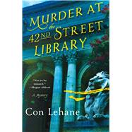 Murder at the 42nd Street Library A Mystery 9781250009968