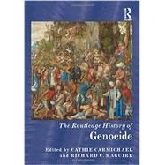 The Routledge History of Genocide 9780415529969