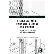 The Regulation of Financial Planning in Australia 9780367149970