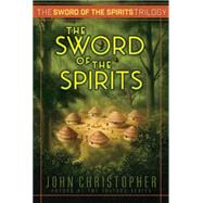 The Sword of the Spirits 9781481419970