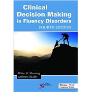 Clinical Decision Making in Fluency Disorders 9781597569972