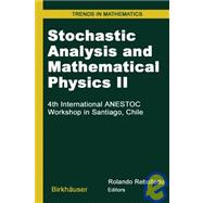 Stochastic Analysis and Mathematical Physics II