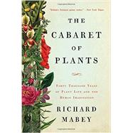 The Cabaret of Plants 9780393239973