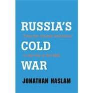 Russia's Cold War : From the October Revolution to the Fall of the Wall 9780300159974