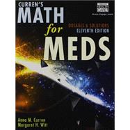 Curren's Math for Meds Dosages and Solutions 9781285459974
