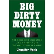 Big Dirty Money 9781984879974