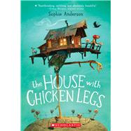 The House With Chicken Legs 9781338209976