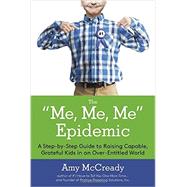 The Me, Me, Me Epidemic 9780399169977