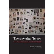 Therapy After Terror: 9/11, Psychotherapists, and Mental Health 9781107459977