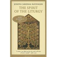 The Spirit of the Liturgy 9781586179977