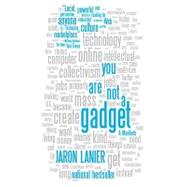 You Are Not a Gadget 9780307389978