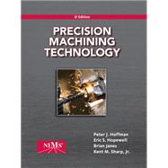 Precision Machining Technology, SI Edition 9781133949978