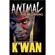 Animal: The Beginning 9781622869978