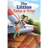 The Littles Take a Trip 9781338309980