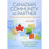 Canadian Community As Partner: Theory & Multidisciplinary Practice 9781496339980