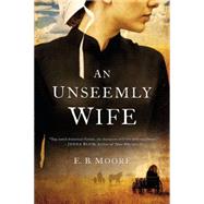 An Unseemly Wife 9780451469984