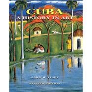 Cuba: A History in Art 9780813049984