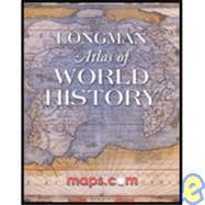 Longman Atlas of World History [ILLUSTRATED] (Paperback)