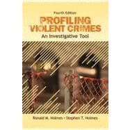Profiling Violent Crimes : An Investigative Tool 9781412959988