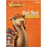 McGraw-Hill Reading Wonders Grade 3 (Your Turn Practice Book) 9780021189991