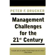 Management Challenges for the 21st Century 9780887309991