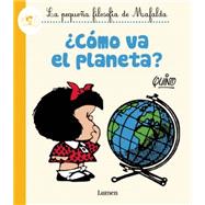 Cómo va el planeta?/ How will the planet? 9786073139991