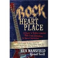 Rock and a Heart Place 9781424549993