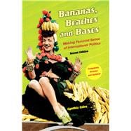 Bananas, Beaches and Bases: Making Feminist Sense of International Politics 9780520279995