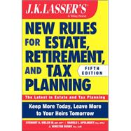 Jk Lasser's New Rules for Estate, Retirement, and Tax Planning + Website 9781118929995