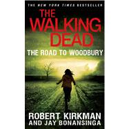 The Walking Dead: The Road to Woodbury 9781250049995