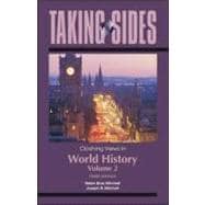 Taking Sides: Clashing Views in World History, Volume 2: The Modern Era to the Present 9780078049996