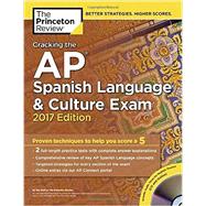 Cracking the AP Spanish Language & Culture Exam with Audio CD, 2017 Edition 9781101919996