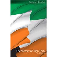 The Victory of Sinn Fein 9781906359997
