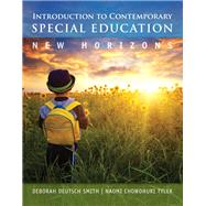 Introduction to Contemporary Special Education New Horizons, Video-Enhanced Pearson eText with Loose-Leaf Version -- Access Card Package 9780133399998