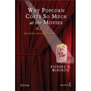 Why Popcorn Costs So Much at the Movies 9780387769998