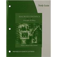 Study Guide for Baumol/Blinder’s Macroeconomics: Principles and Policy, 12th 9781111969998