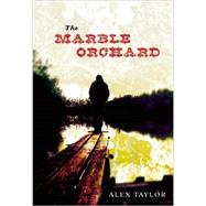 The Marble Orchard 9781935439998