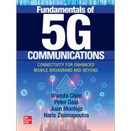 Fundamentals of 5G Communications: Connectivity for Enhanced Mobile Broadband and Beyond
